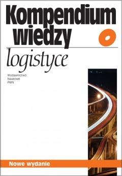 „Kompendium wiedzy o logistyce” Elżbiety Gołembskiej (red. nauk.)