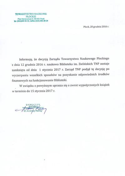 Ogłoszenie tej treści pojawiło się na stronach Towarzystwa. Wzywa ono korzystających z księgozbioru do szybkiego zwrotu książek.