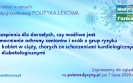 Konferencja „Polityka lekowa”: Szczepienia dla dorosłych – nadal niedoceniane narzędzie profilaktyki