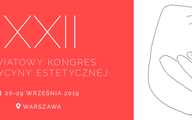 XXII Światowy Kongres Medycyny Estetycznej po raz pierwszy w Polsce